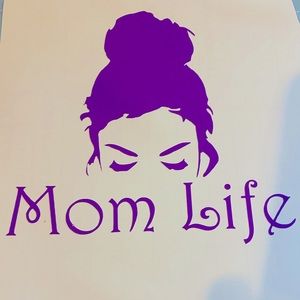 Mom life decal